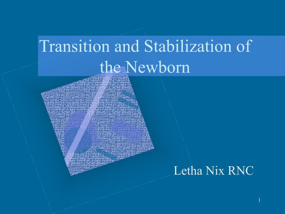 TransitionandStabilizationoftheNewborn_第1页