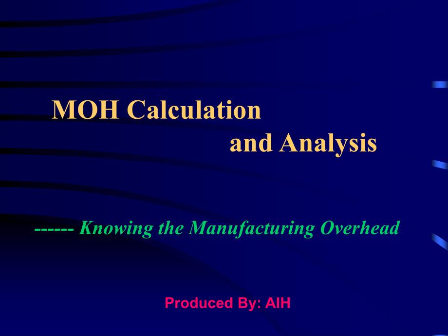 MOH 制造成本分析工具教材_第1页