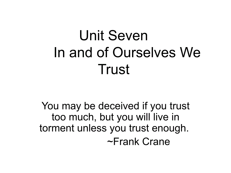 UNIT SEVEN IN AND OF OURSELVES WE TRUST_第1页