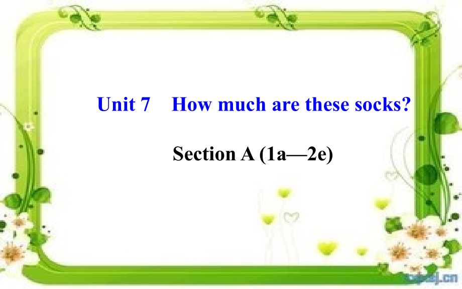 七年级英语上册Unit7Howmucharethesesocks？SectionA（1a—2e）课件（新版）人教新目标版_第1页