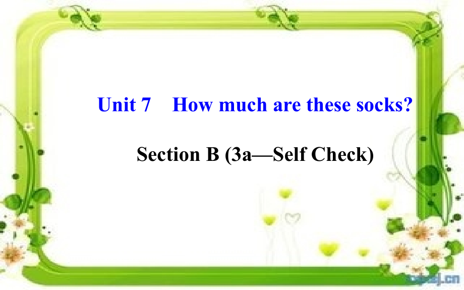 七年级英语上册Unit7Howmucharethesesocks？SectionB（3a—SelfCheck）课件（新版）人教新目标版_第1页