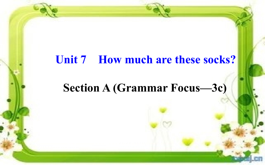 七年级英语上册Unit7Howmucharethesesocks？SectionA（GrammarFocus—3c）课件（新版）人教新目标版_第1页