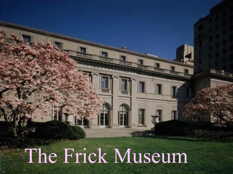 纽约曼哈顿弗里克博物馆TheFrickMuseumNYManhattan_第1页