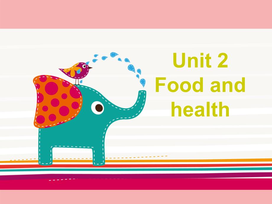 unit 2：Food and health_第1页