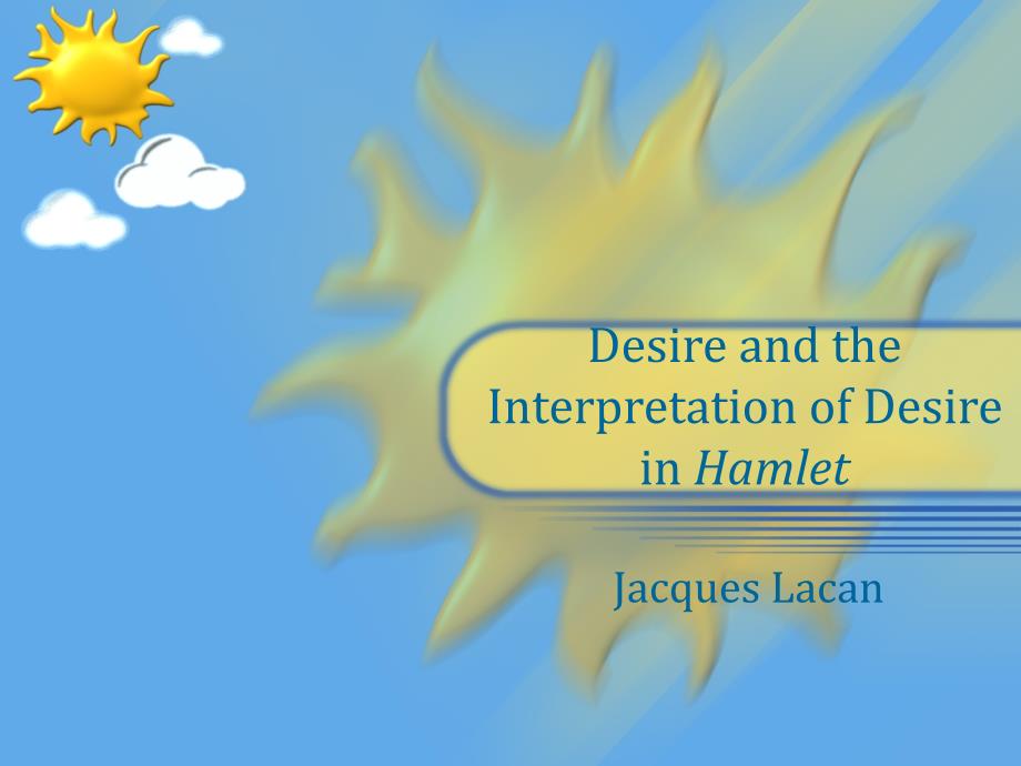 Desire and the interpretation of desire in Hamlet_第1页