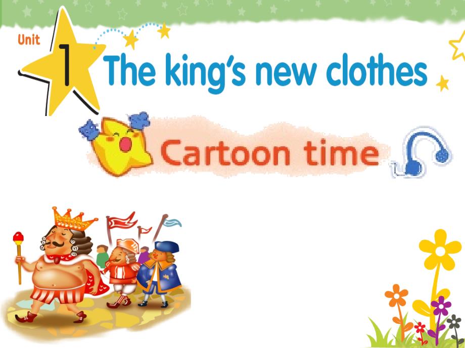 六年级上册英语课件：Unit 1 The king’s new clothes （Cartoon time）译林版（三起） (共18张PPT)_第1页