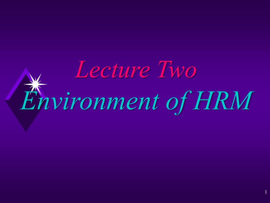 LectureTwoEnvironmentofHRM（英文PPT40页）_第1页