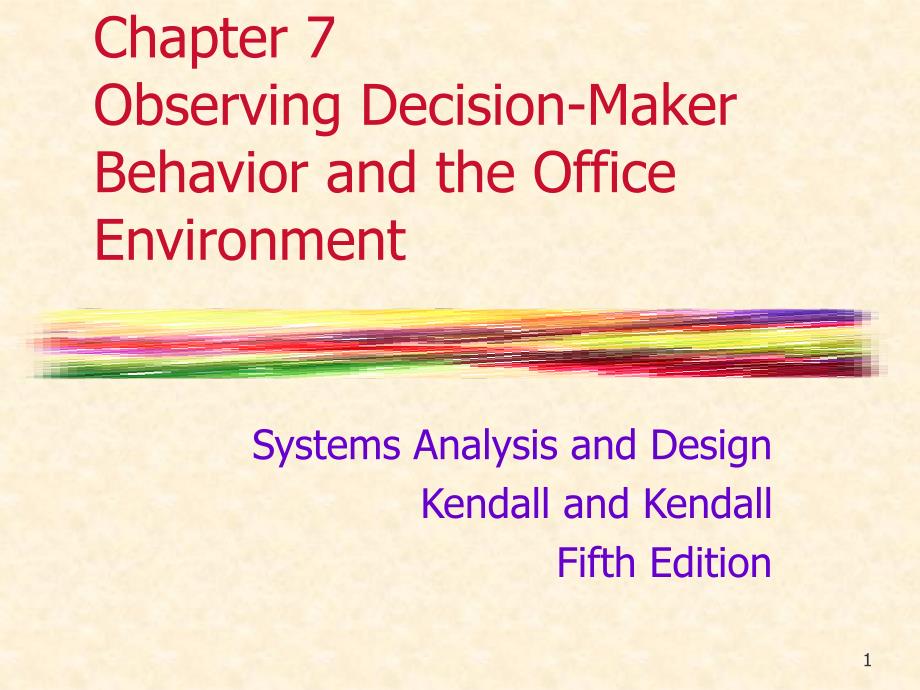 Chapter7ObservingDecision-MakerBehaviorandtheOffice_第1页