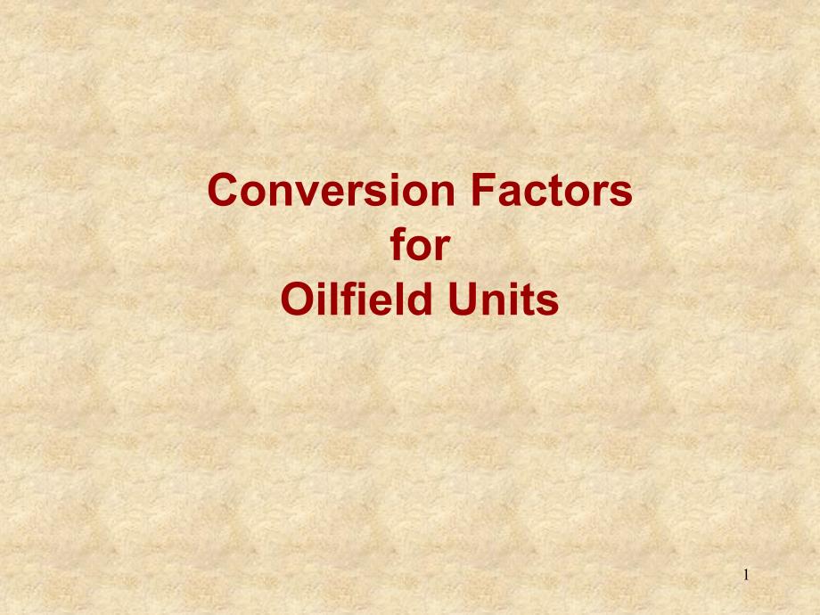 ConversionFactorsforOilfieldUnits_第1页