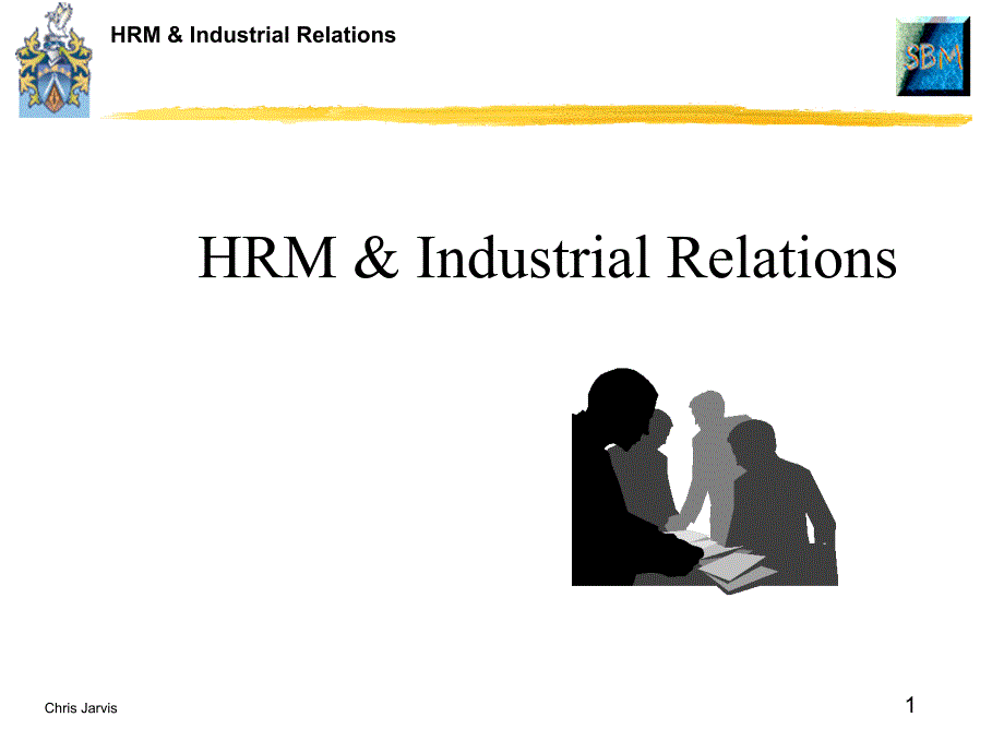 HRM &工业关系（PPT34）_第1页