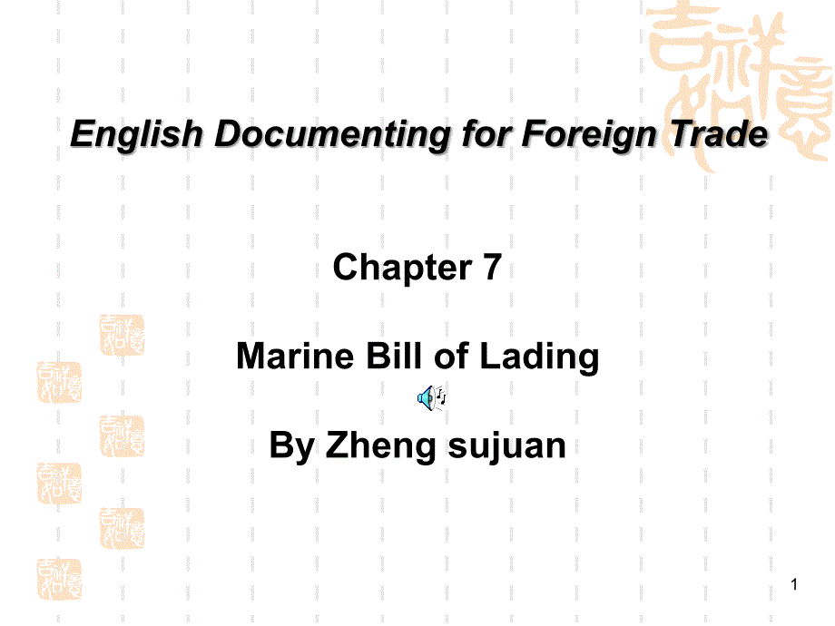 Chapter 7 Marine Bill of Lading_第1页