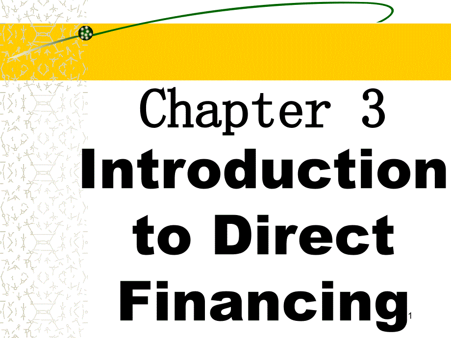 Chapter3IntroductiontoDirectFinancing(金融市场学)_第1页