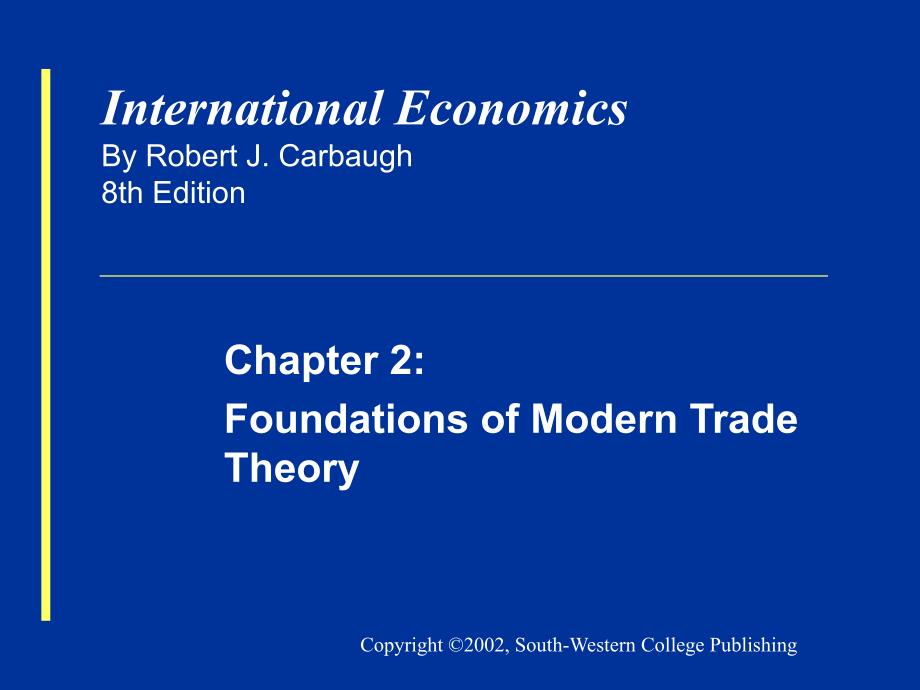 ch02foundations of modern trade theory(国际经济学浙江林学院,岑丽娟)_第1页