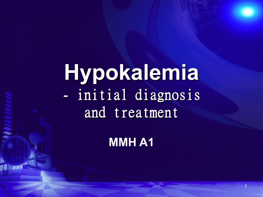 Hypokalemia-initialdiagnosisandtreatment_第1页