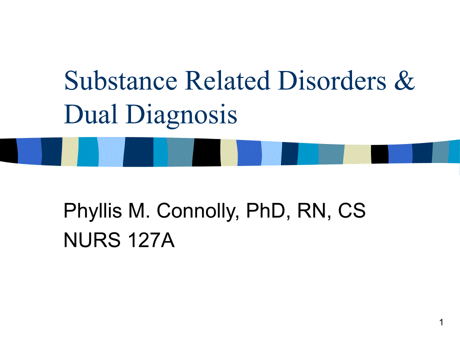 SubstanceRelatedDisorders&DualDiagnosis_第1页