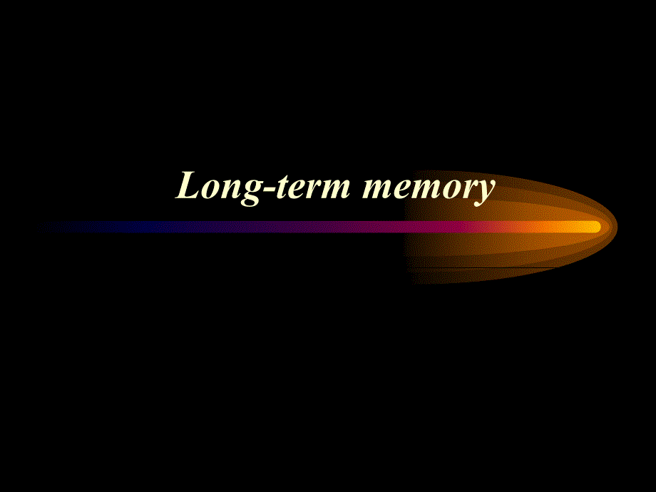 《心理学与生活（双语》课件3Long-term memory 2_第1页