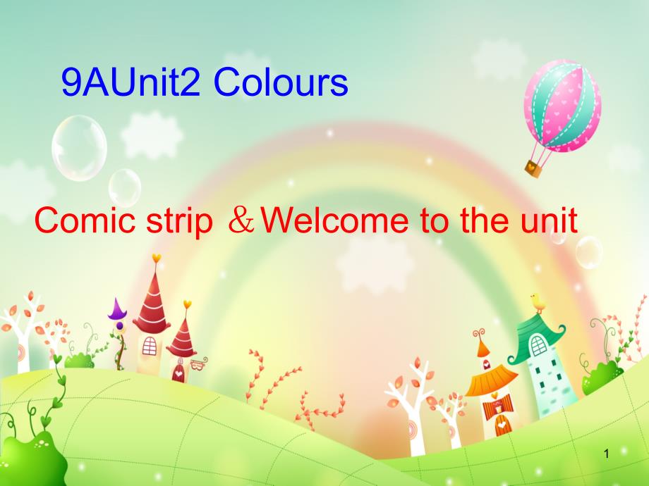 9AUnit2Comicstrip&Welcometotheunit课件_第1页