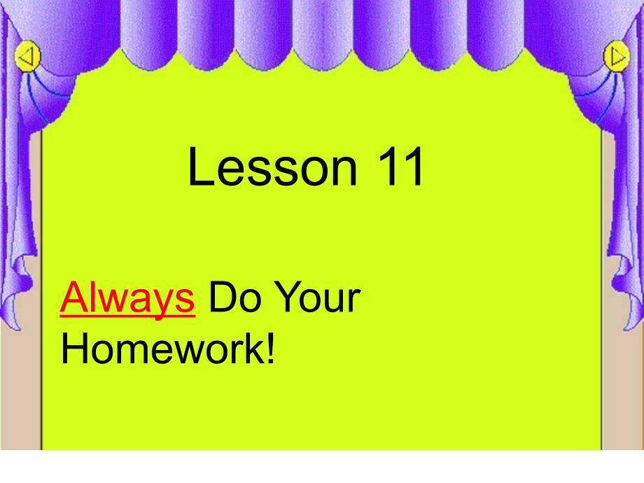 六年级上册英语课件-Unit 2 Lesson 11 Always Do Your Homework!-冀教版(共13张PPT)_第1页