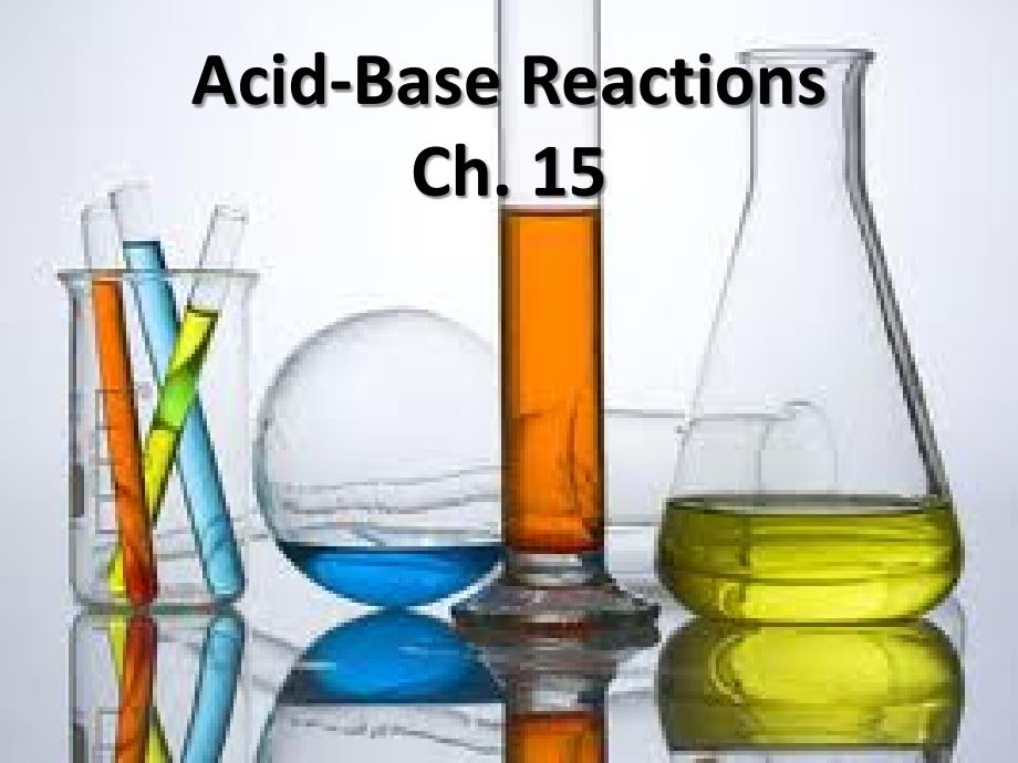 美国高中化学酸碱反应 Acid-Base Reactions_第1页