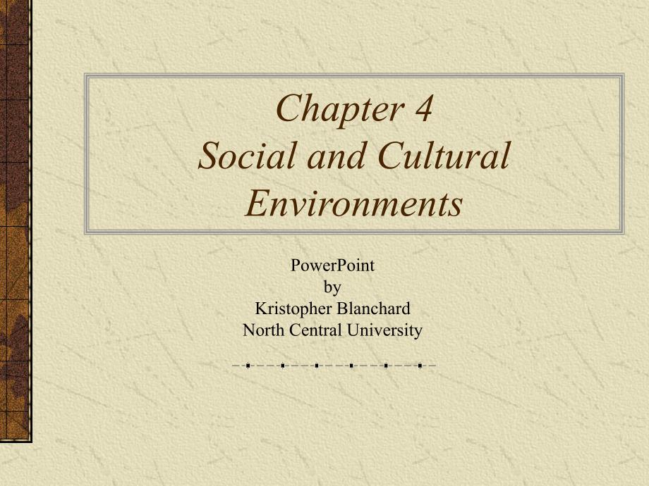 ch04SocialandCulturalEnvironments(全球营销,沃伦_第1页