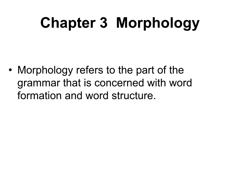 Chapter 3Morphology_第1页