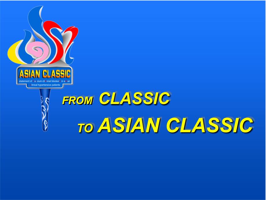 ASIAN-CLASSIC专家幻灯_第1页