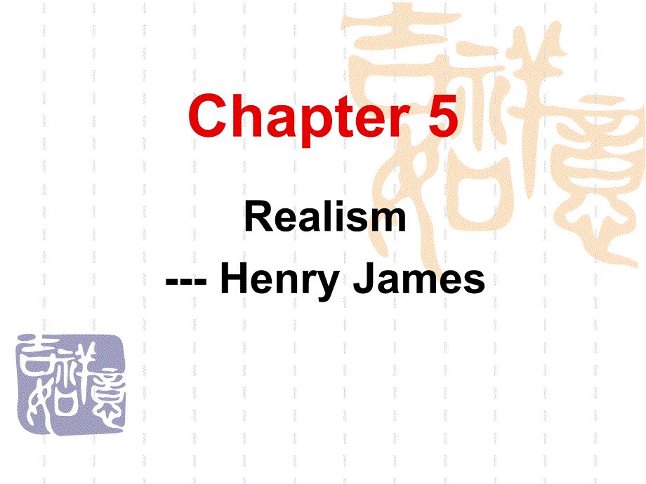 chapter 5 and Henry James_第1页