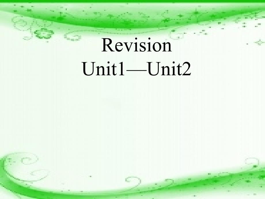 五年级英语下册unit1-Unit2复习课件.ppt_第1页