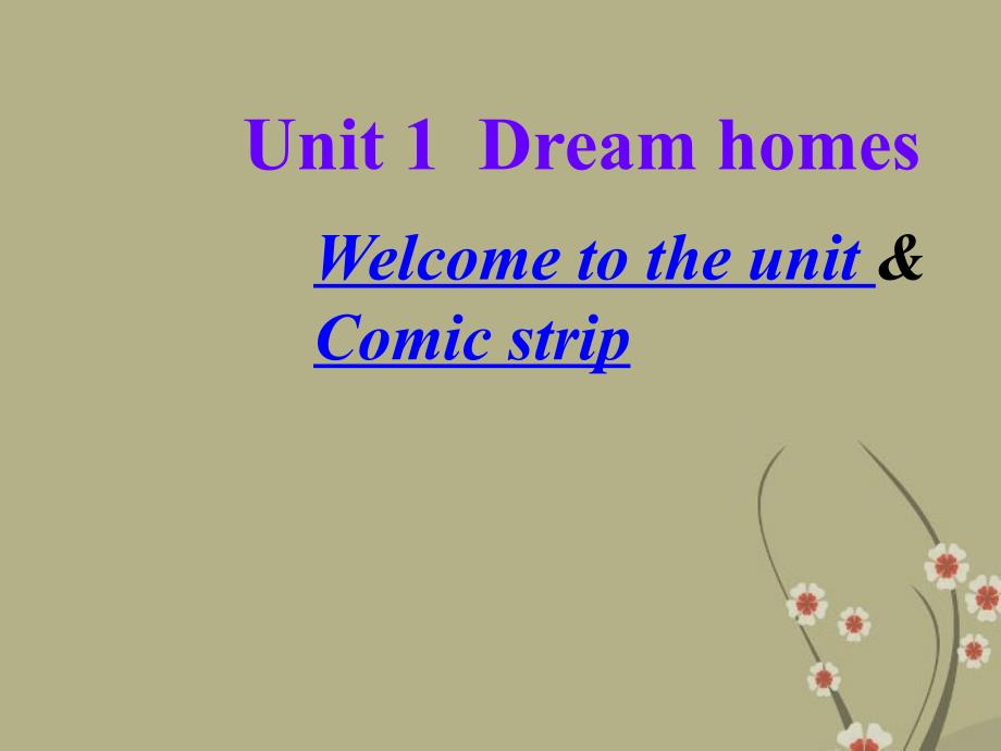 某学校七年级英语下册《Unit-1-Dream-homes》ppt课件-牛津版_第1页