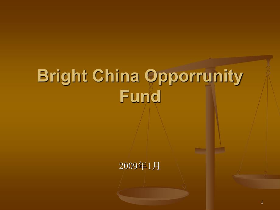 Bright+China+Opporrunity+Fund_第1页