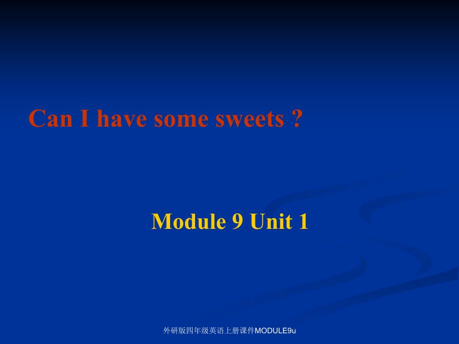 外研版四年级英语上册课件MODULE9u课件_第1页