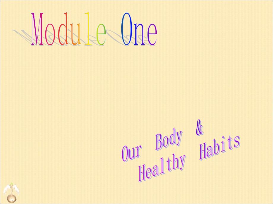 高一英语必修二：Module-1-Our-Body-and-Healthy-Habits-Introduction课件_第1页