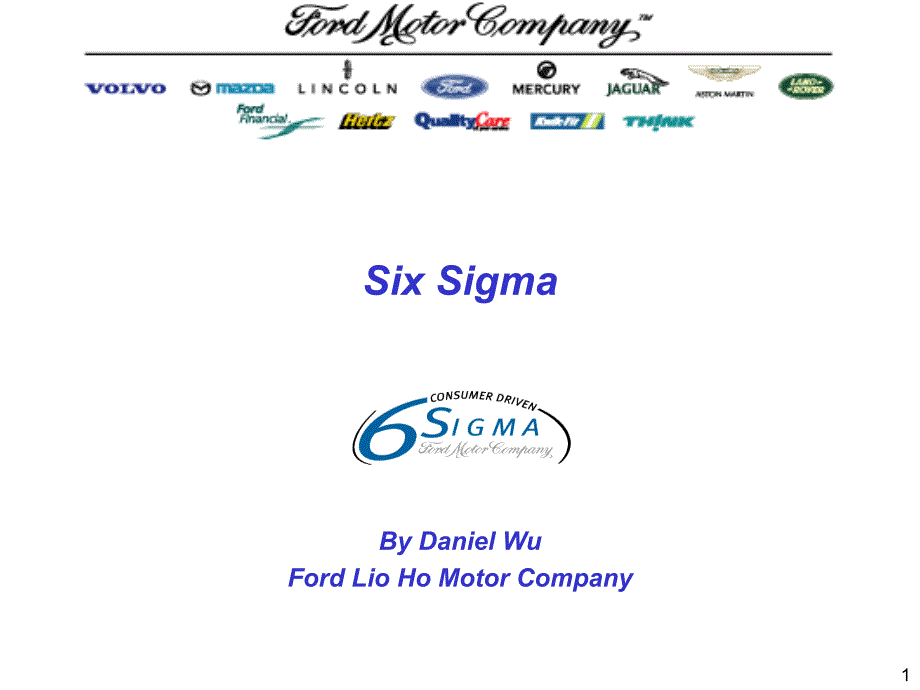 SixSigmaByDanielWuFordLioHoMotorCompany(ppt54)英文_第1页