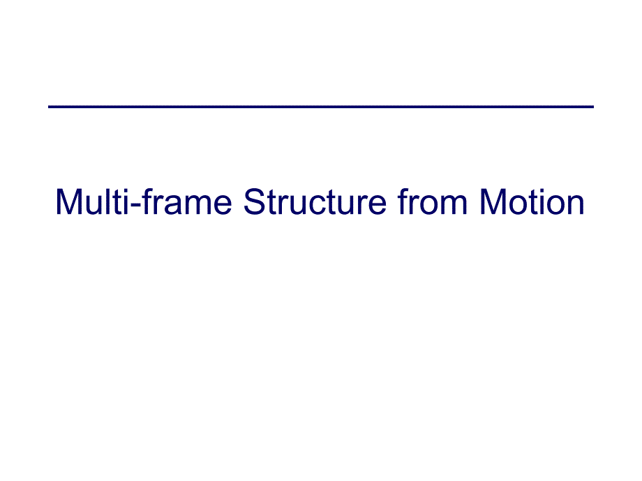 计算机视觉15 7.2 structure from motion II_第1页