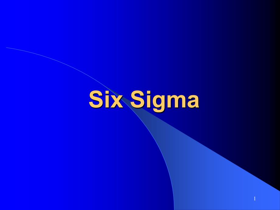 SixSigmaGeneralView英文_第1页