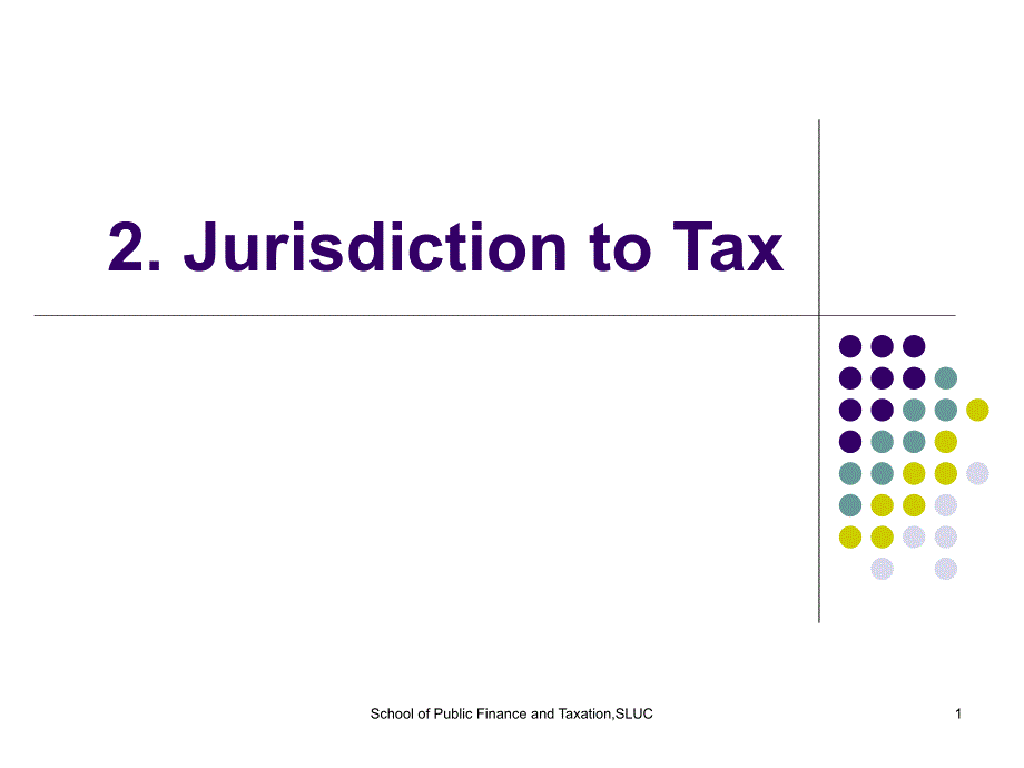 ch 2 jurisdiction to tax 税收管辖权_第1页