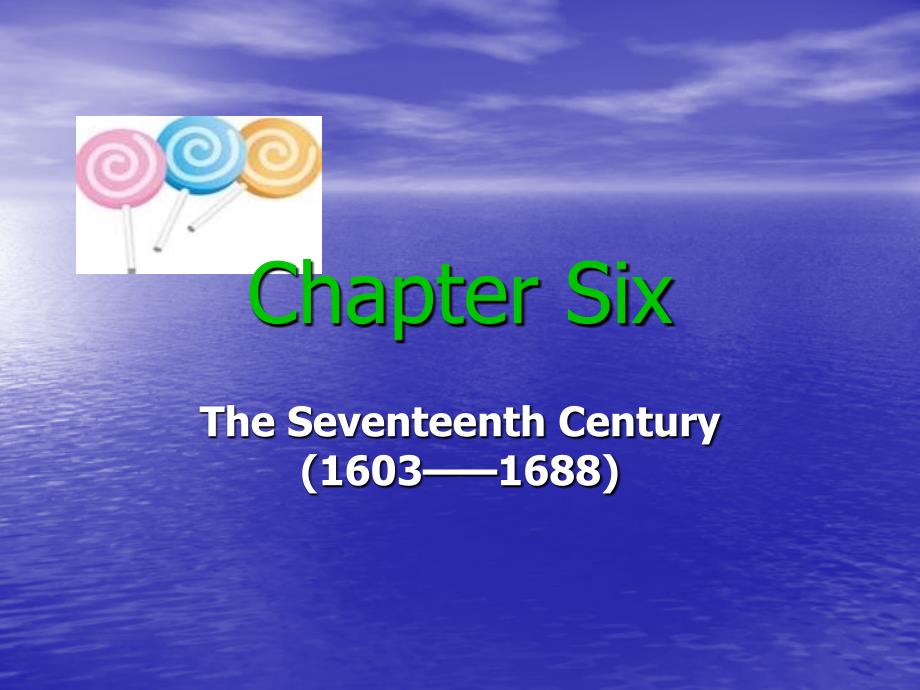 Chapter 6.the Seventeenth Century ppt_第1页