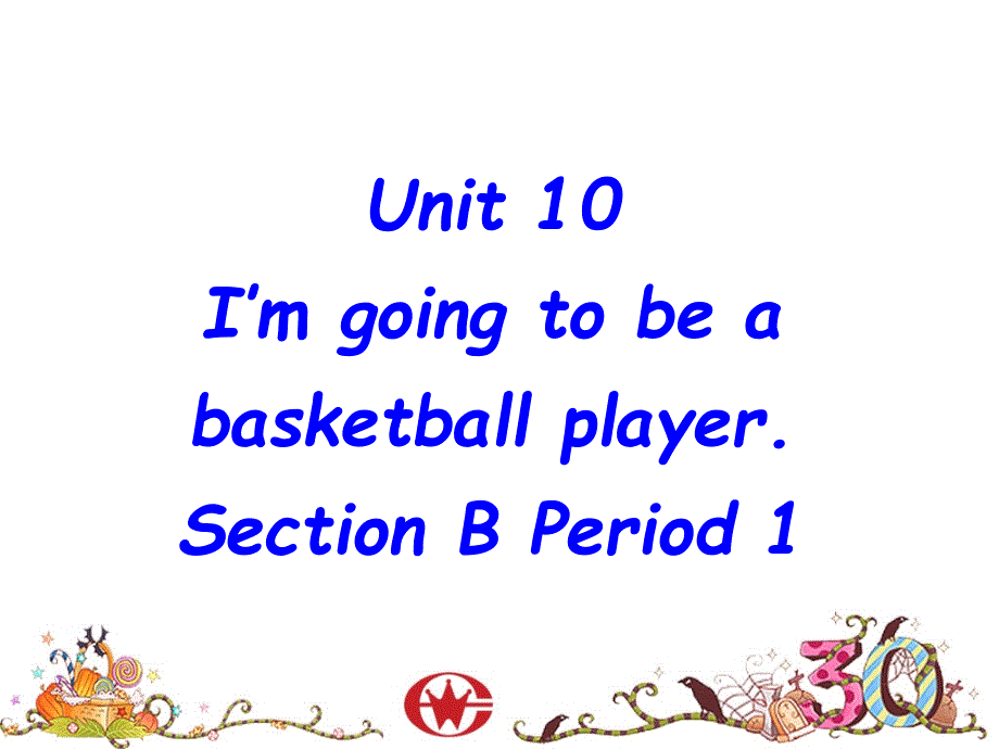 8年级上册英语Unit10 Section B1_第1页