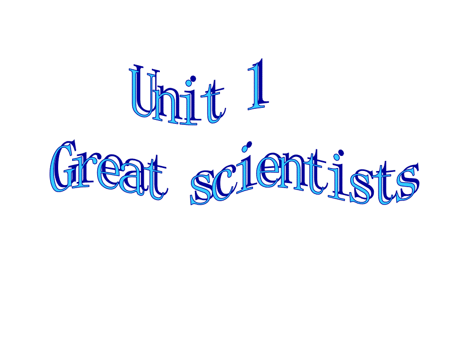 高中英语 Unit1 Great Scientists课件2 新人教版必修5_第1页