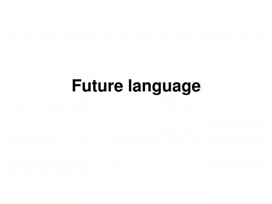 futurelanguage未来语言英语课前活动(演讲)课件_第1页