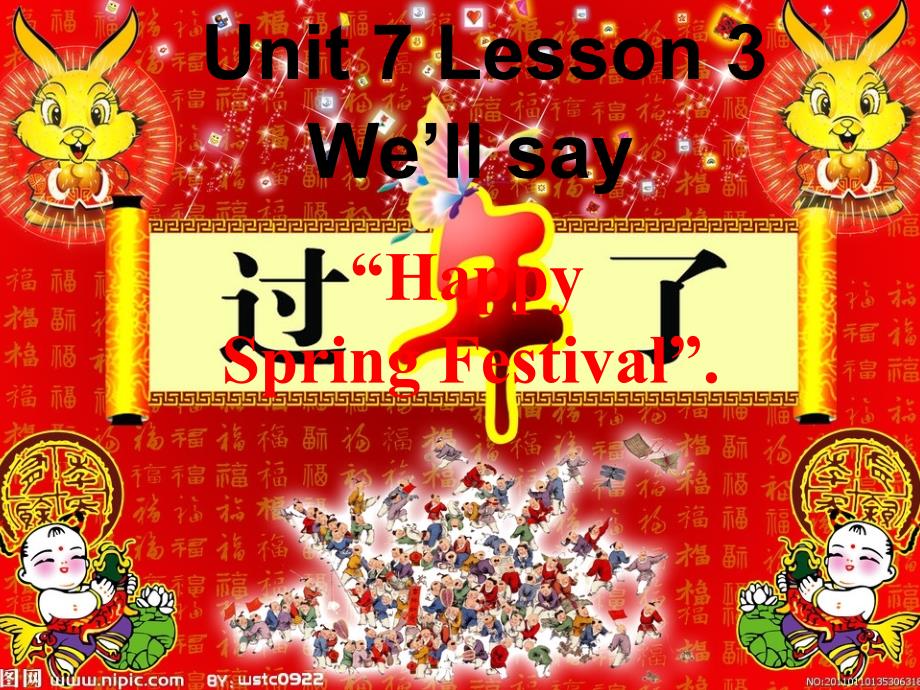 五年级英语上册Unit7Lesson3We’llsay“HappySpringFestival”toeachotherppt课件鲁科版_第1页