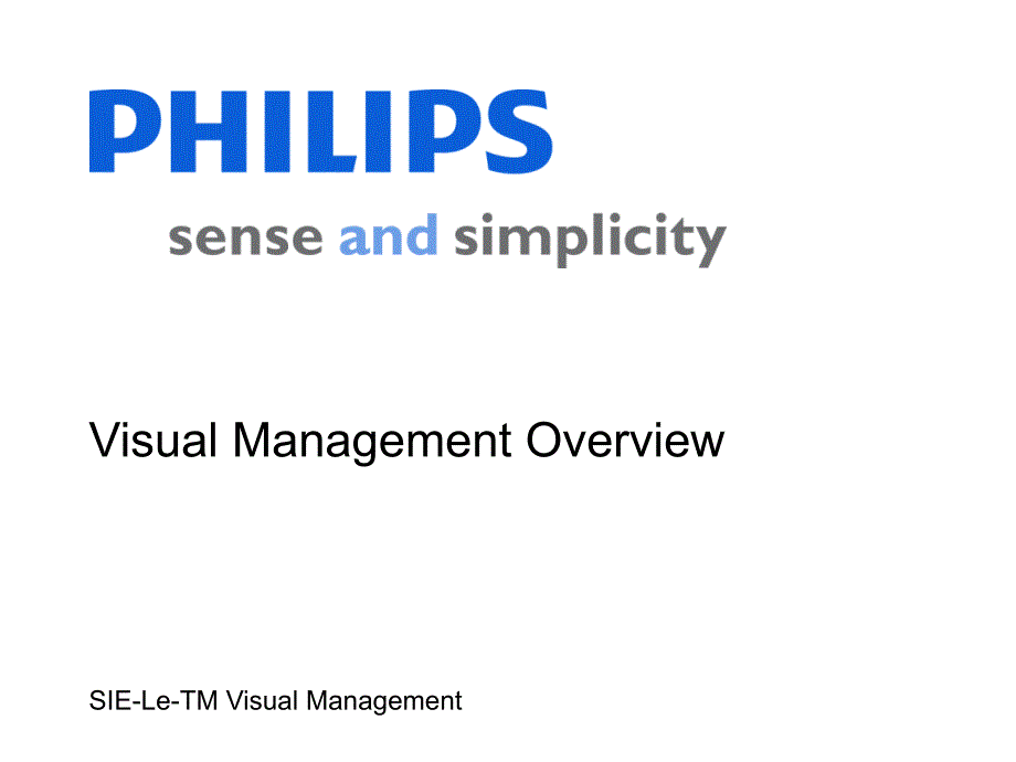 Training 8 - Visual Mgmt overview (Philips presentation)_第1页