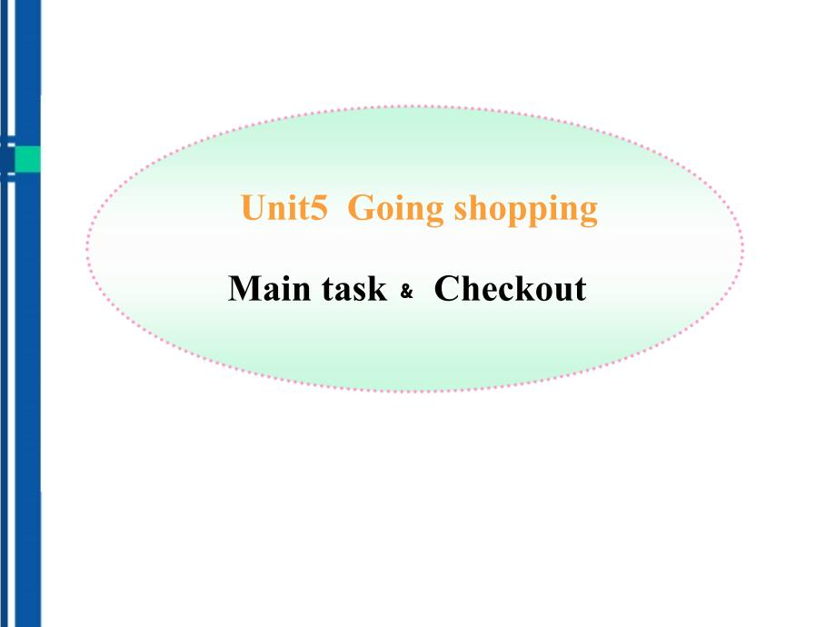 英语上册 Unit5 Main task 课件_第1页