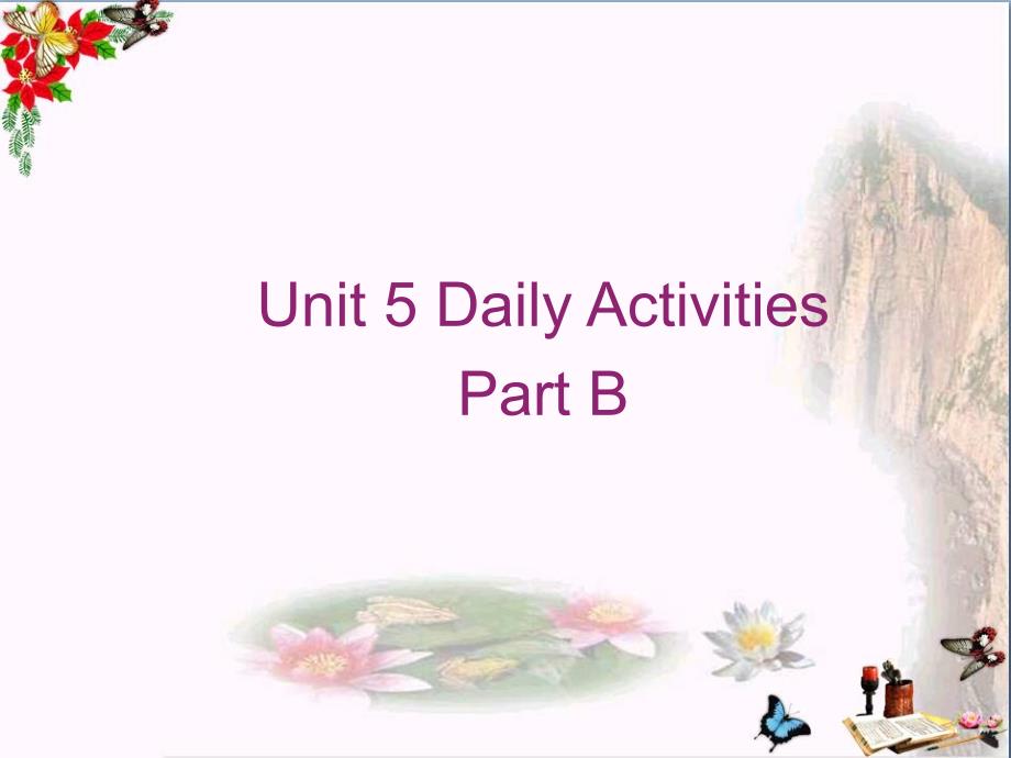 四年级英语上册Unit5Dailyactivitiespartb-课件2(新版)闽教版_第1页