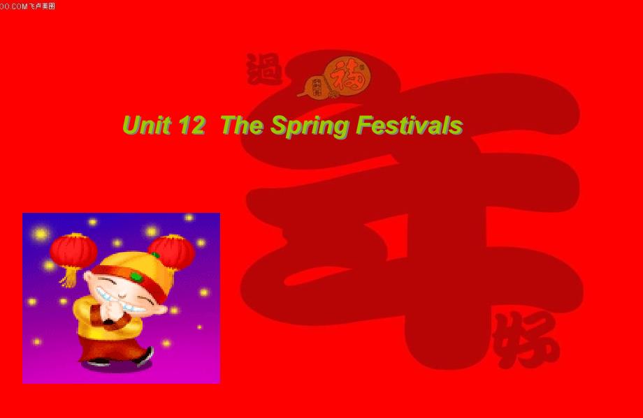 unit12 spring festivaltext职高英语基础模块上_第1页