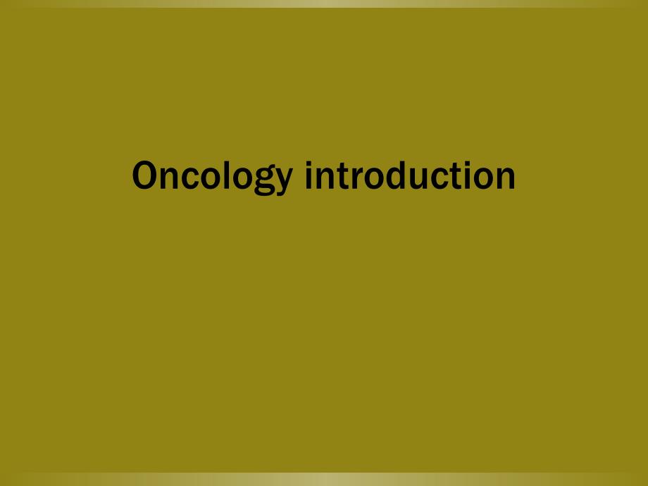 Oncology introduction_第1页