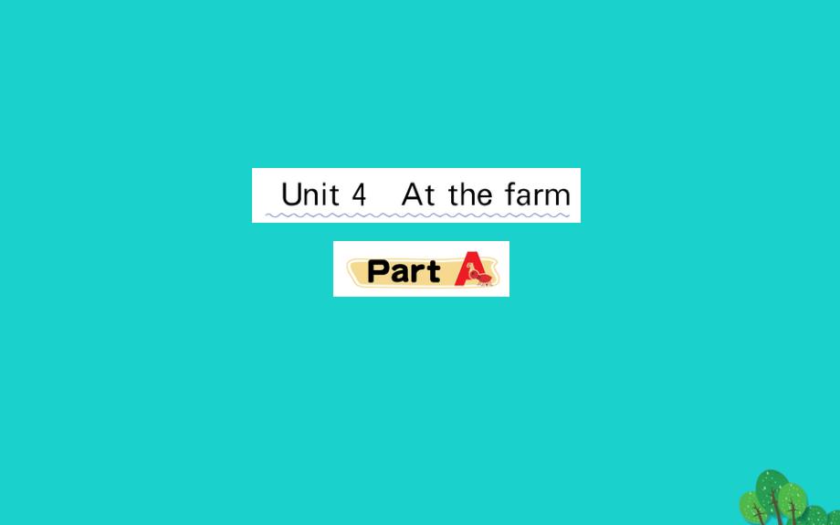 四年级英语下册Unit4AtthefarmPartA作业课件人教PEP版_第1页