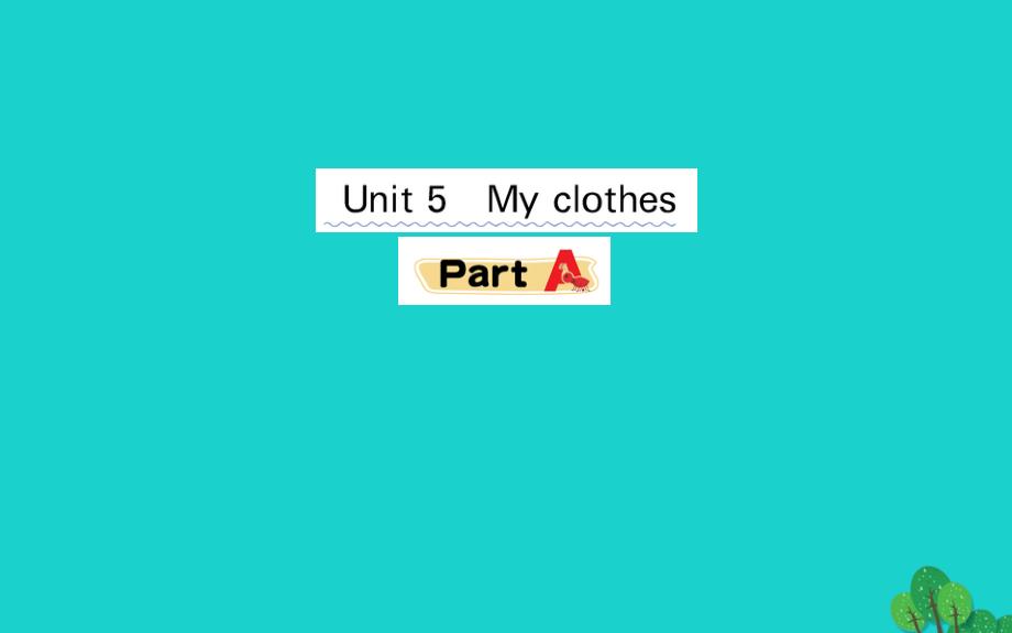 四年级英语下册Unit5MyclothesPartA课堂课件人教PEP版_第1页