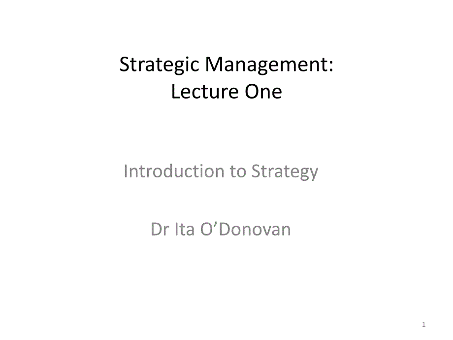 工商管理专业MBALectureStrategic+Managementlecture+one03_第1页