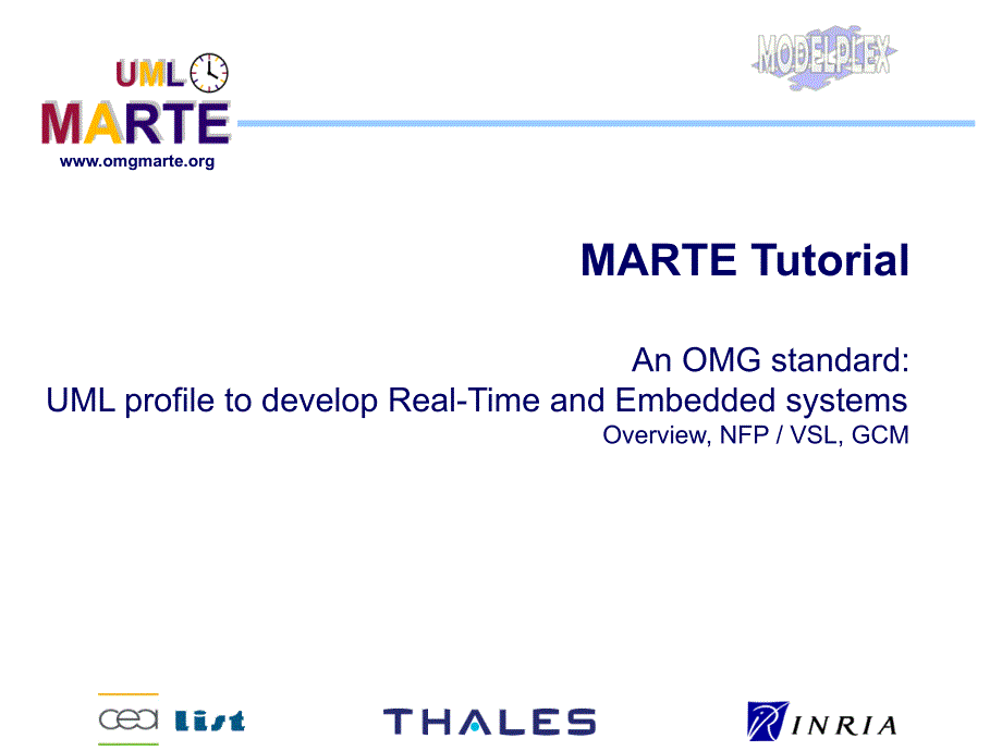 MARTE Tutorial An OMG standard UML profile to develop Real_第1页